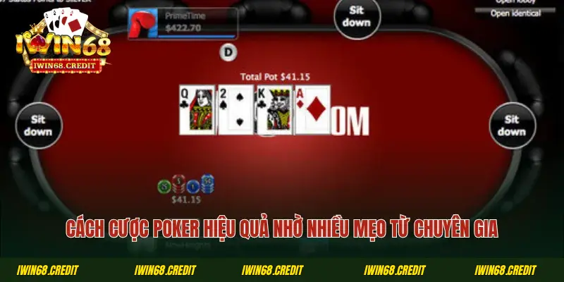 Cách cược Poker hiệu quả nhờ nhiều mẹo từ chuyên gia
