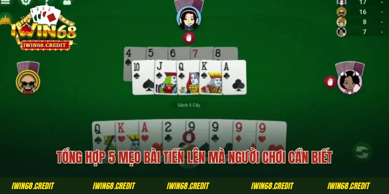 Tổng hợp 5 mẹo bài tiến lên mà người chơi cần biết