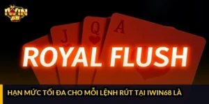 Hạn mức tối đa cho mỗi lệnh rút tại iWin68 là bao nhiêu?